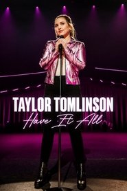 Taylor Tomlinson: Have It All Taylor Tomlinson: Have It All
