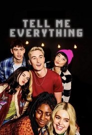 Tell Me Everything Tell Me Everything
