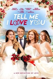 Tell Me I Love You Tell Me I Love You
