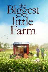 The Biggest Little Farm The Biggest Little Farm