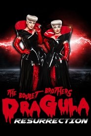 The Boulet Brothers’ Dragula: Resurrection The Boulet Brothers’ Dragula: Resurrection