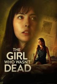 The Girl Who Wasn’t Dead The Girl Who Wasn’t Dead
