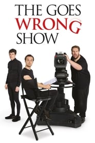 The Goes Wrong Show The Goes Wrong Show