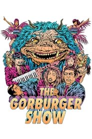 The Gorburger Show The Gorburger Show
