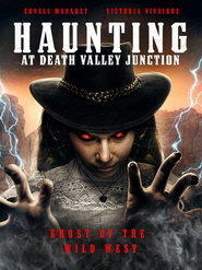 The Haunting at Death Valley Junction The Haunting at Death Valley Junction