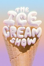 The Ice Cream Show The Ice Cream Show