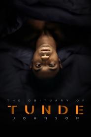 The Obituary of Tunde Johnson The Obituary of Tunde Johnson