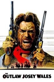 The Outlaw Josey Wales The Outlaw Josey Wales
