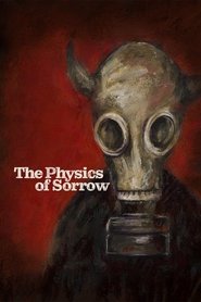 The Physics of Sorrow The Physics of Sorrow