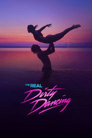 The Real Dirty Dancing The Real Dirty Dancing