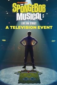 The SpongeBob Musical: Live on Stage! The SpongeBob Musical: Live on Stage!