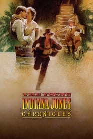 The Young Indiana Jones Chronicles The Young Indiana Jones Chronicles