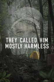 They Called Him Mostly Harmless They Called Him Mostly Harmless