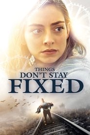 Things Don’t Stay Fixed Things Don’t Stay Fixed
