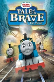 Thomas & Friends: Tale of the Brave Thomas & Friends: Tale of the Brave