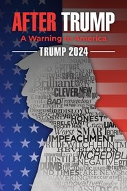 Trump 2024: The World After Trump Trump 2024: The World After Trump