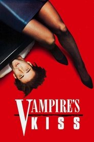 Vampire’s Kiss Vampire’s Kiss