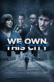 We Own This City We Own This City