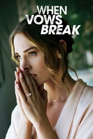 When Vows Break When Vows Break