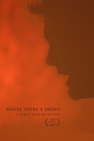 Where There’s Smoke Where There’s Smoke