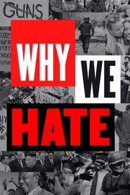 Why We Hate Season 1