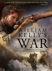William Kelly’s War William Kelly’s War