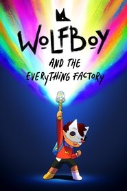 Wolfboy and The Everything Factory Wolfboy and The Everything Factory