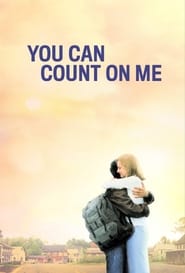You Can Count on Me You Can Count on Me