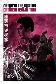Zatoichi the Fugitive Zatoichi the Fugitive